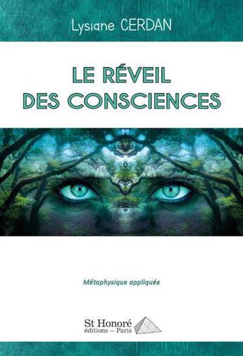 Couverture du livre « Le réveil des consciences » de Lysiane Cerdan aux éditions Saint Honore Editions