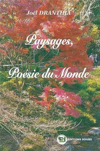 Couverture du livre « Paysages, poésie du monde » de Joel Dranthia aux éditions Douro