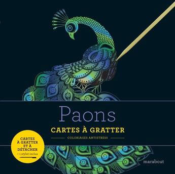 Couverture du livre « Livre à gratter ; paons » de  aux éditions Marabout