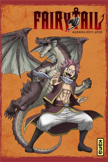 Couverture du livre « Fairy Tail : agenda (édition 2017/2018) » de Hiro Mashima aux éditions Kana