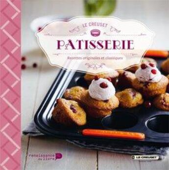 Couverture du livre « Pâtisseries Le Creuset » de  aux éditions Renaissance Du Livre