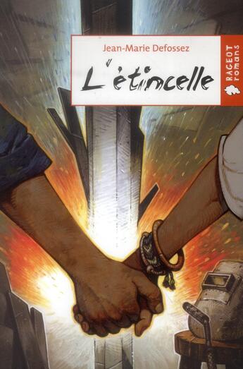 Couverture du livre « L'étincelle » de Jean-Marie Defossez aux éditions Rageot