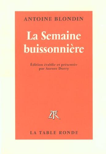 Couverture du livre « La semaine buissonniere » de Antoine Blondin aux éditions Table Ronde