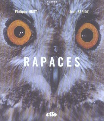 Couverture du livre « Rapaces » de Huet et Seriot aux éditions Vilo Pratique