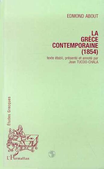 Couverture du livre « La grèce contemporaine » de Edmond About aux éditions L'harmattan