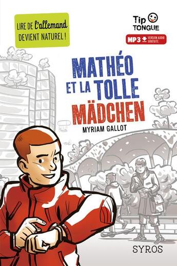 Couverture du livre « Mathéo et la tolle Mädchen » de Myriam Gallot aux éditions Syros
