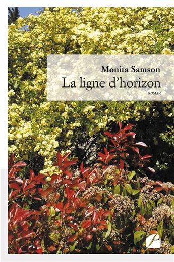 Couverture du livre « La ligne d'horizon » de Monita Samson aux éditions Du Pantheon