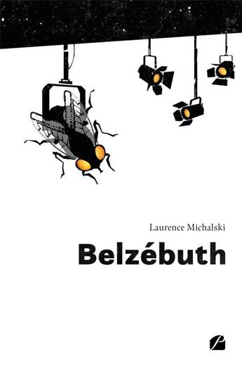 Couverture du livre « Belzébuth » de Laurence Michalski aux éditions Editions Du Panthéon