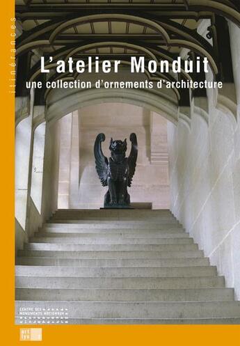 Couverture du livre « L'atelier Monduit ; une collection d'ornements d'architecture » de Dorothea Kaiser et Robert Dulau aux éditions Editions Du Patrimoine