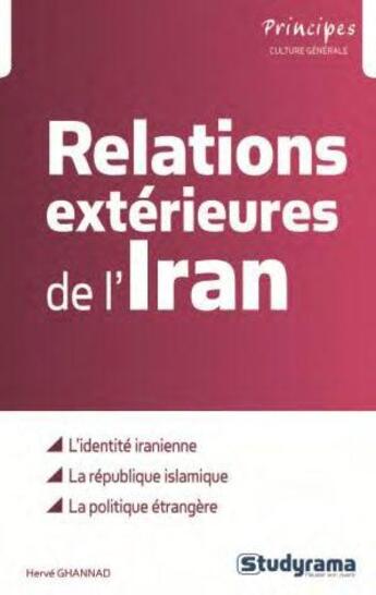 Couverture du livre « Relations extérieures de l'Iran » de Hervé Ghannad aux éditions Studyrama