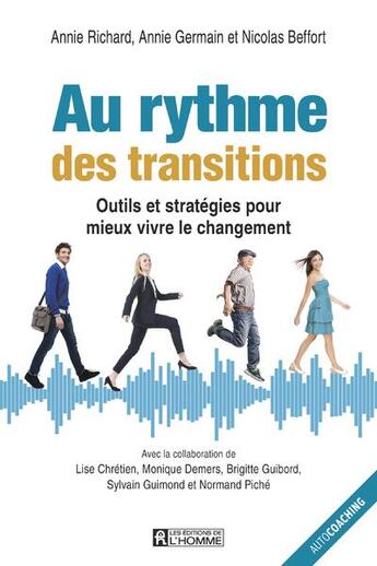 Couverture du livre « Au rythme des transitions » de Annie Richard et Annie Germain et Nicolas Beffort aux éditions Editions De L'homme