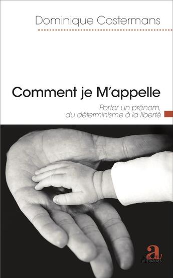 Couverture du livre « Comment je m'appelle » de Dominique Costermans aux éditions Academia