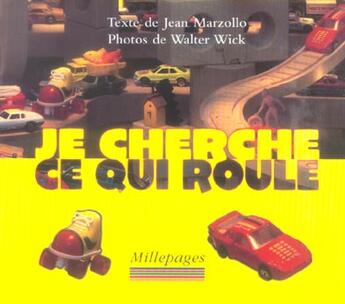 Couverture du livre « Je cherche ce qui roule » de Walter Wick et Jean Marzollo aux éditions Millepages