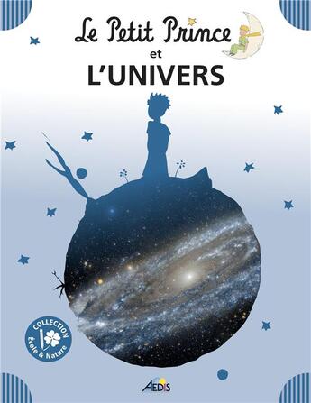 Couverture du livre « Le Petit Prince et l'univers » de  aux éditions Aedis