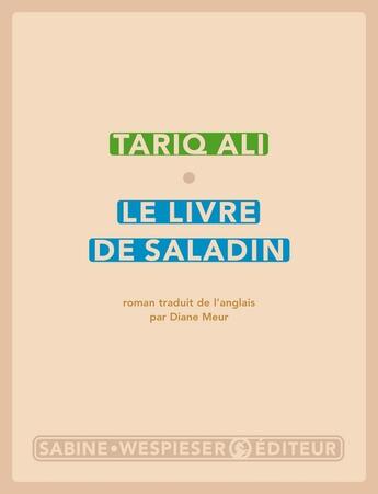 Couverture du livre « Le livre de Saladin » de Tariq Ali aux éditions Sabine Wespieser