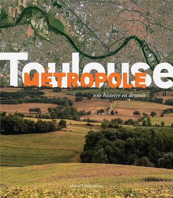 Couverture du livre « Toulouse métrople » de Philippe Brassart aux éditions Loubatieres