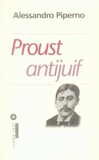 Couverture du livre « Proust antijuif » de Alessandro Piperno aux éditions Liana Levi