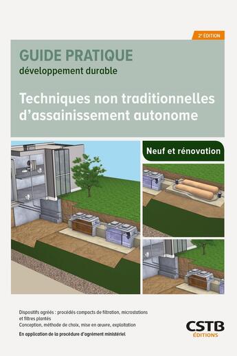 Couverture du livre « Techniques non traditionnelles d'assainissement autonome : Dispositifs agréés : procédés compacts de filtration, microstations et filtres plantés - Conception, méthode de choix, mise en 1/2uvre, exploitation - En application de la procédure d'agrémen » de Abdel Lakel aux éditions Cstb