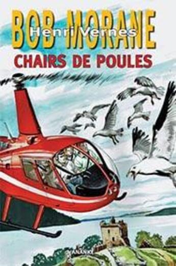 Couverture du livre « Grand format - t74 - bob morane chairs de poules » de  aux éditions Ananke