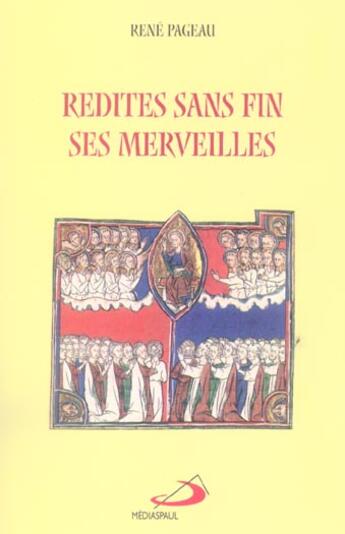 Couverture du livre « Redites sans fin ses merveilles » de Rene Pageau aux éditions Mediaspaul