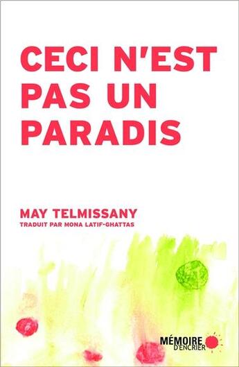 Couverture du livre « Ceci n'est pas un paradis » de May Telmissany aux éditions Memoire D'encrier