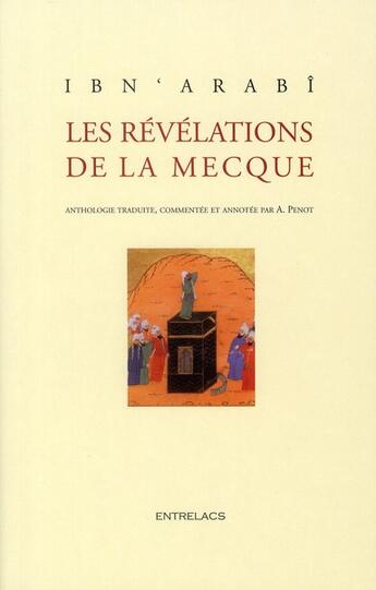 Couverture du livre « Les révélations de la Mecque » de Ibn 'Arabi M. aux éditions Medicis Entrelacs