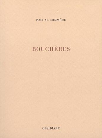 Couverture du livre « Boucheres » de Pascal Commère aux éditions Obsidiane