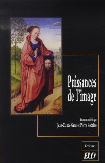 Couverture du livre « Puissances de l'image » de Pierre Rodrigo et Jean-Claude Gens aux éditions Pu De Dijon