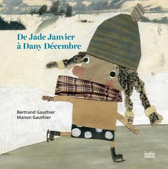 Couverture du livre « De jade janvier a dany decembre » de Gauthier aux éditions Isatis