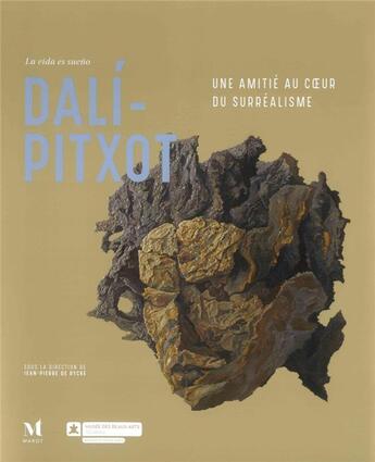 Couverture du livre « La vida es sueño, Dalí / Pitxot, une amitié au coeur du surréalisme » de  aux éditions Marot