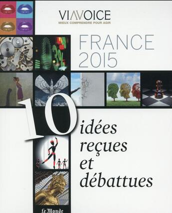 Couverture du livre « France 2015 ; 10 idées reçues et débattues » de  aux éditions Le Monde