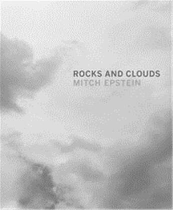 Couverture du livre « Mitch epstein rocks and clouds » de Mitch Epstein aux éditions Steidl