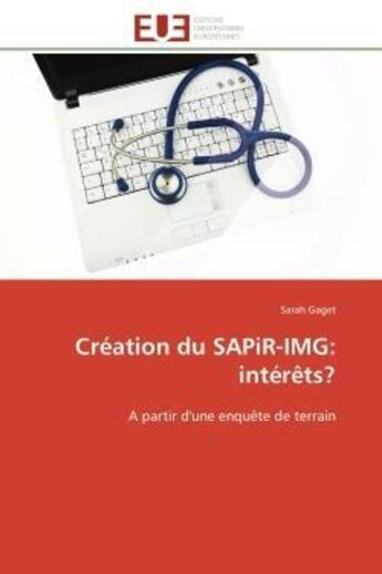 Couverture du livre « Creation du sapir-img: interets? - a partir d'une enquete de terrain » de Gaget Sarah aux éditions Editions Universitaires Europeennes