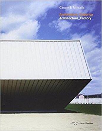 Couverture du livre « Architecture_factory ; architettura_fabbrica » de  aux éditions Letteraventidue