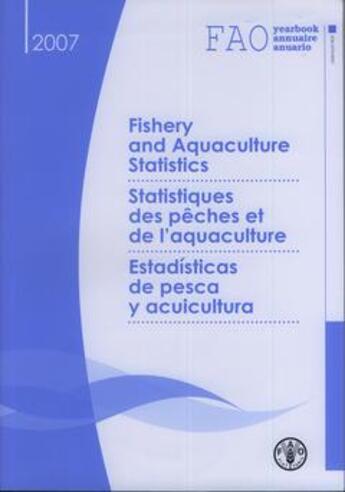 Couverture du livre « FAO ; yearbook, annuaire, anuario; (édition 2007) » de  aux éditions Fao