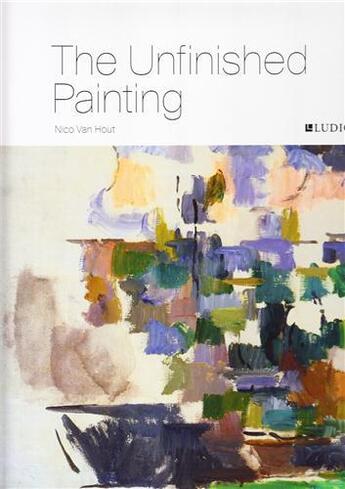 Couverture du livre « The unfinished painting » de Van Hout aux éditions Thames & Hudson