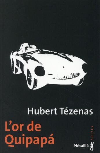 Couverture du livre « L'or de Quipapà » de Hubert Tézenas aux éditions Metailie