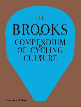 Couverture du livre « The brooks compendium of cycling culture » de  aux éditions Thames & Hudson