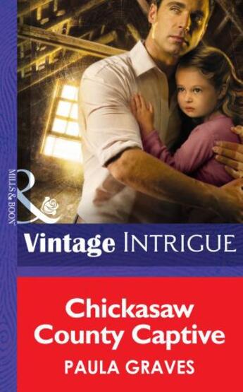 Couverture du livre « Chickasaw County Captive (Mills & Boon Intrigue) (Cooper Justice - Boo » de Paula Graves aux éditions Mills & Boon Series