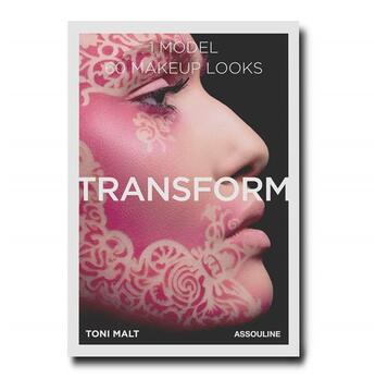 Couverture du livre « Toni Malt Makeup: Transform 60 Makeup looks » de Toni Malt aux éditions Assouline