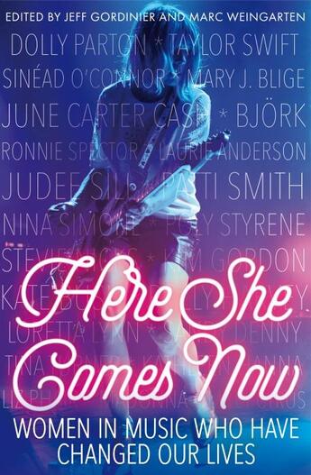 Couverture du livre « HERE SHE COMES NOW » de Jeff Gordinier et Marc Weingarten aux éditions Icon Books