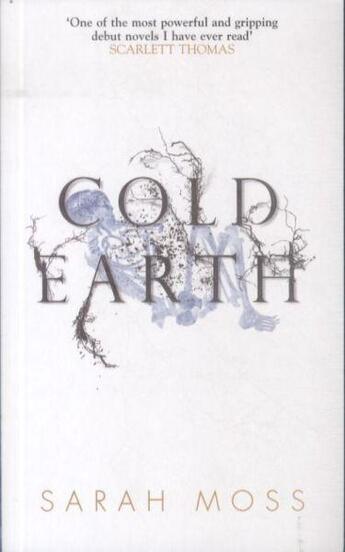 Couverture du livre « Cold Earth » de Sarah Moss aux éditions Granta Books