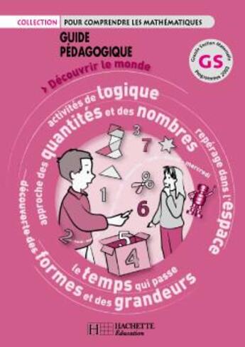 Couverture du livre « Pour comprendre les mathématiques : GS ; guide pédagogique » de Bramand et Debu et Blanc aux éditions Hachette Education