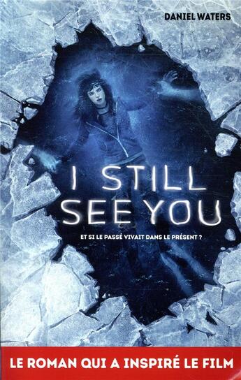 Couverture du livre « I still see you » de Daniel Waters aux éditions Hachette Romans