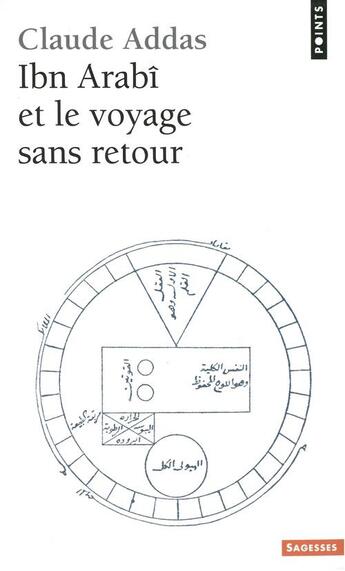 Couverture du livre « Ibn'arabi et le voyage sans retour » de Claude Addas aux éditions Seuil