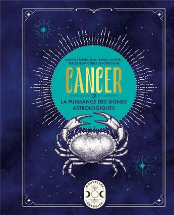 Couverture du livre « Cancer, la puissance des signes astrologiques » de Gary Goldschneider aux éditions Larousse