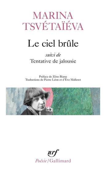 Couverture du livre « Le ciel brule/tentative de jalousie » de Marina Tsvetaieva aux éditions Gallimard