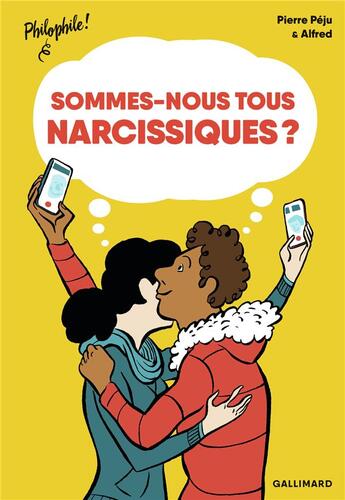 Couverture du livre « Sommes-nous tous narcissiques ? » de Pierre Peju et Alfred aux éditions Gallimard-jeunesse