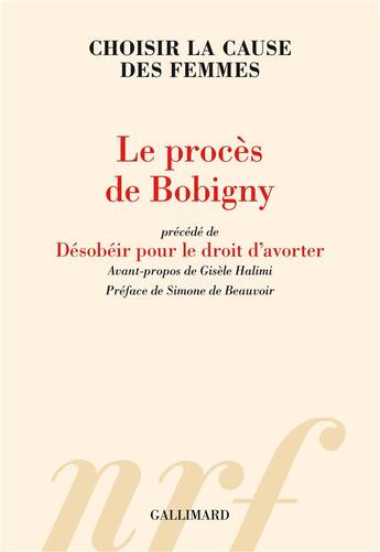 Couverture du livre « Le procès de bobigny : choisir la cause des femmes » de  aux éditions Gallimard