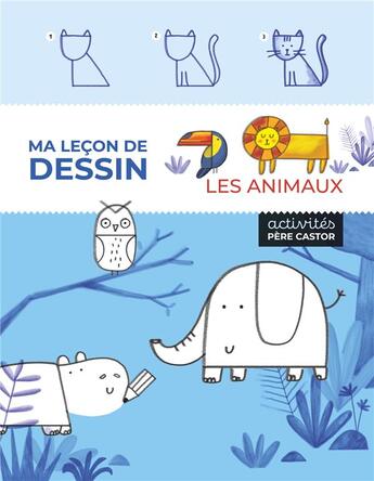 Couverture du livre « Ma leçon de dessin : Les animaux » de Joana Jesus aux éditions Pere Castor